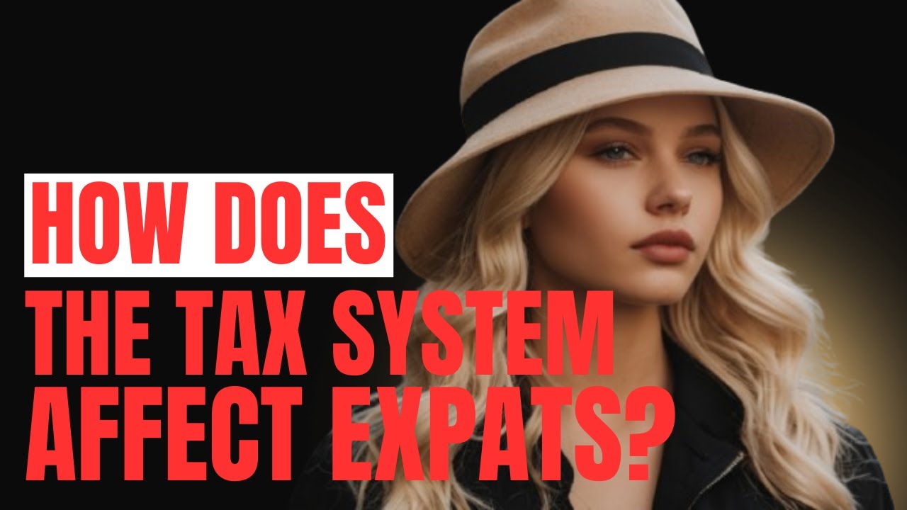 How Does the Tax System Affect Expats? (High Taxes, Low Savings, or a Fair Trade-Off?)
