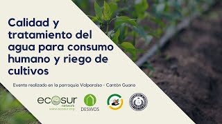 Capacitación: “Calidad y tratamiento de agua para consumo humano y riego de cultivos”