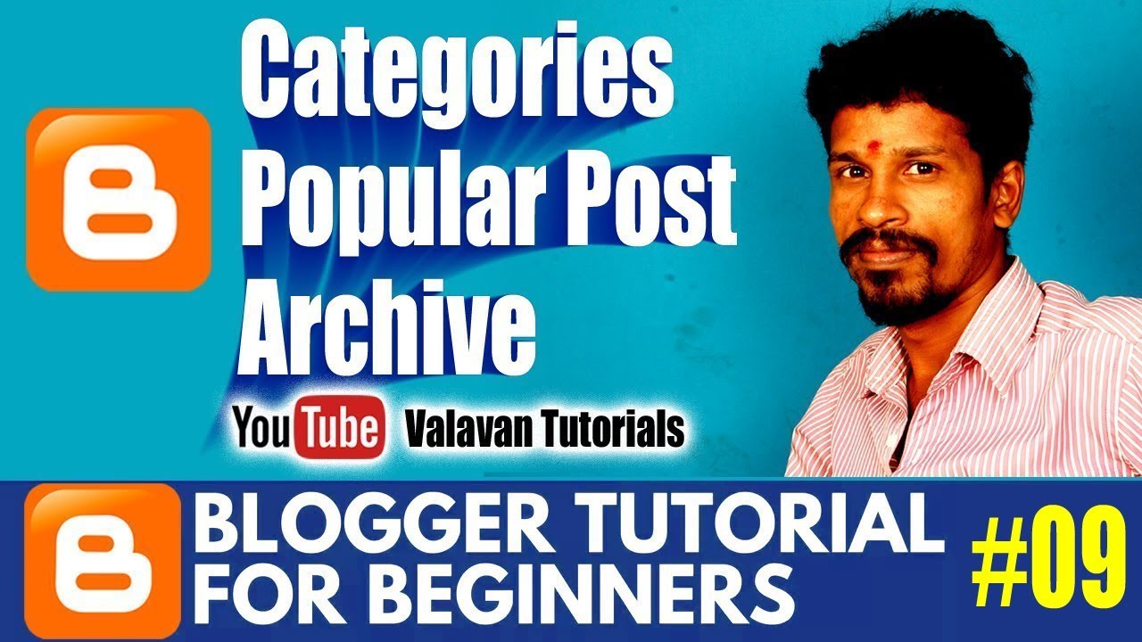 Blogger Add On, Popular Post, Archive, Categories | பிளாக்கர் டிப்ஸ் | Blogger Series #09