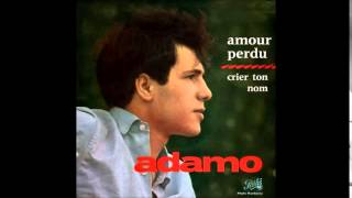 Watch Adamo Amour Perdu Remastered video