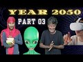 Year 2050  part  03  comedy  azaz vines