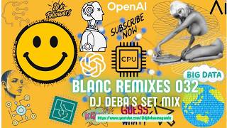 Blanc Remixes 032 Megamix Dj Deba´s Mix