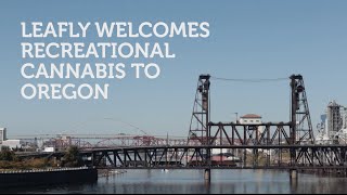 Leafly Welcomes Recreational Cannabis to Oregon
