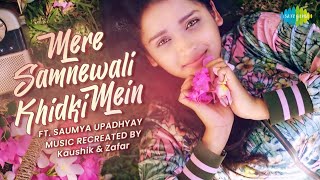 Mere Samnewali Khidki Mein | Saumya Upadhyay | Cover Song