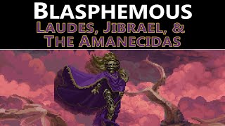 Blasphemous - Laudes, Jibrael, & The Amanecidas