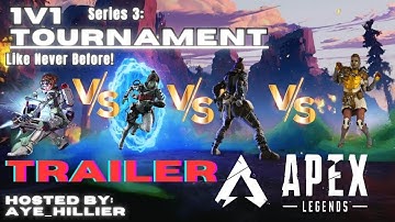 Series 3: 1v1 Tournament Apex Legends Trailer!