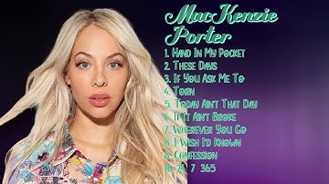 MacKenzie Porter-Smash hits mixtape of 2024-Best of the Best Mix-Unresponsive