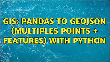 GIS: Pandas to GeoJSON (Multiples points + features) with Python (4 Solutions!!)