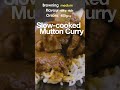 The Three Mutton Curries: A Comparison #shorts