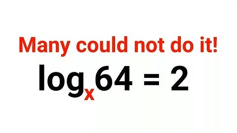 log(x)64 = 2 Many failed to find the value of x! Can you do it? #logs #logarithm #maths