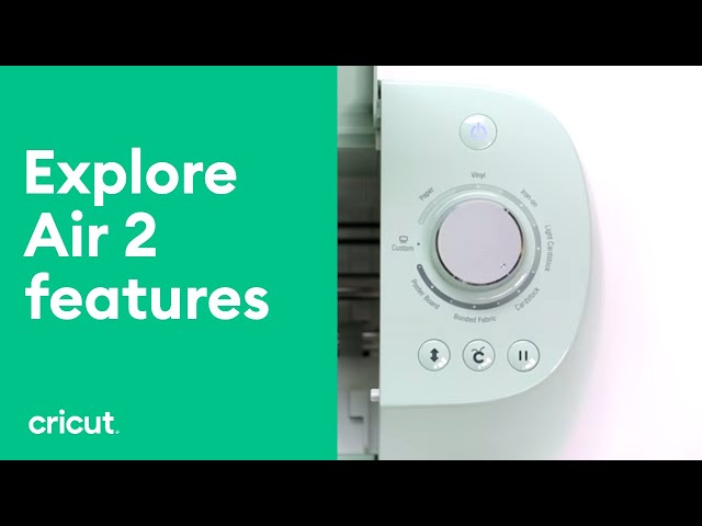 Cricut Explore Air™ 2 Features 