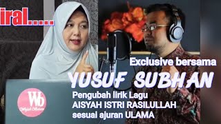 EXCLUSIVE BERSAMA YUSUF SUBHAN