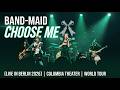 BAND-MAID - Choose me (Live in Berlin 2026) | Columbia Theater WORLD TOUR 2026 | Part 1 from 4