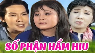 Số Phận Hẩm Hiu Full HD - Vũ Linh, Tài Linh, Lệ Thủy | Cải Lương Xã Hội Việt Nam Đặc Biệt