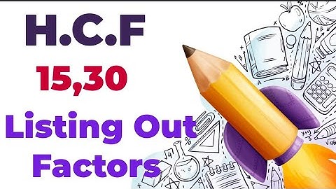 Find HCF of 15 and 30 using Listing Out the Factors method. Exercise 5.2 Part A Question 1