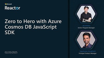 Zero to Hero with Azure Cosmos DB JavaScript SDK