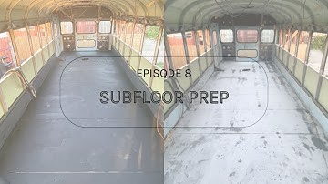 Subfloor Treatment (Rust Prevention) | Skoolie Conversion Series