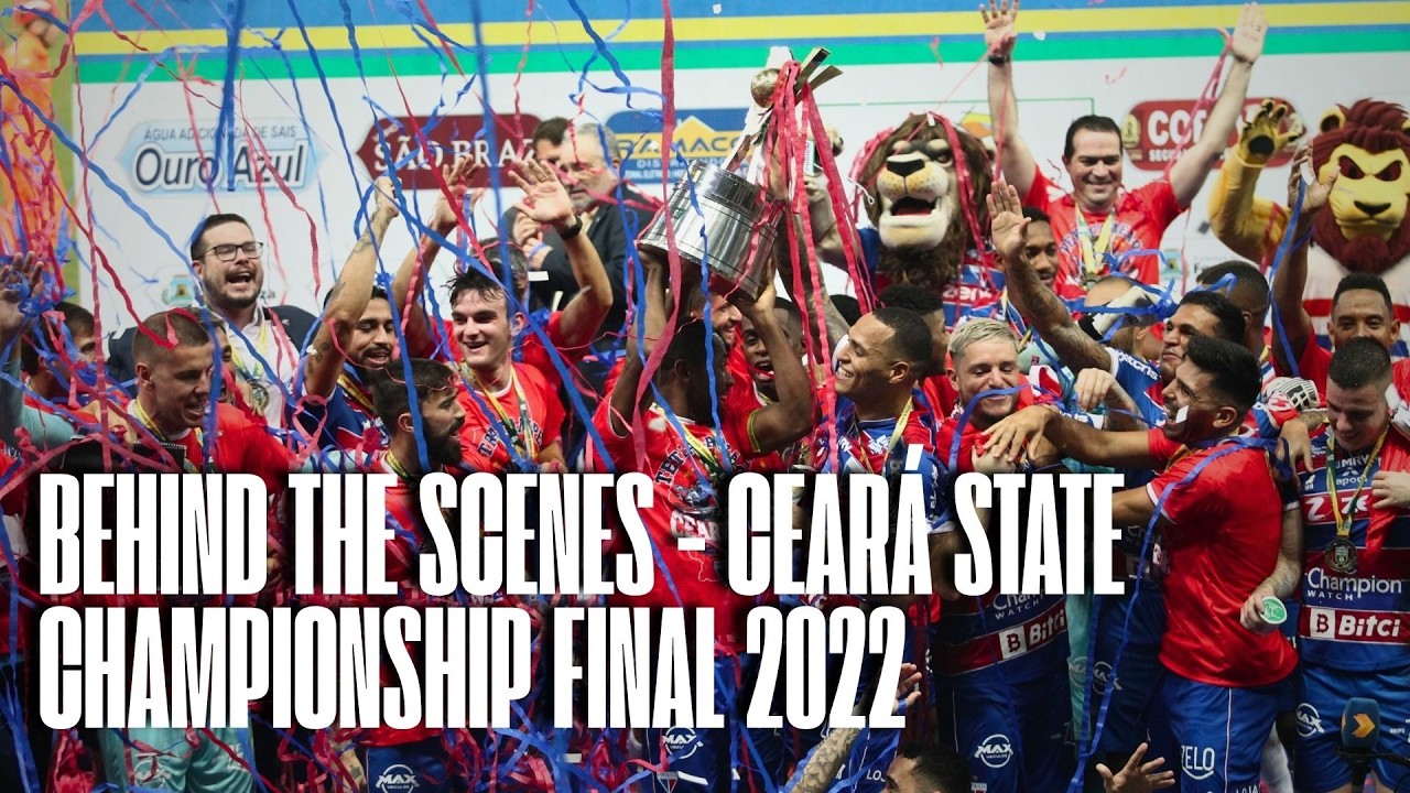 BEHIND THE SCENES - CEARÁ STATE CHAMPIONSHIP FINAL 2022