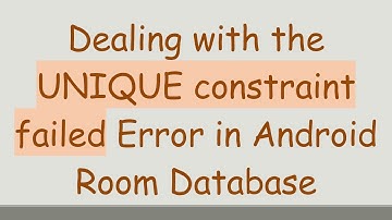 Dealing with the UNIQUE constraint failed Error in Android Room Database