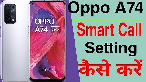 Oppo A74 Smart Call Setting || How To Use Smart Call Setting Oppo A74 || The Tech Akash