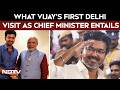 Vijay In Delhi | Vijay To Meet PM Modi; What Vijay’s First Delhi Visit as Chief Minister Could Mean