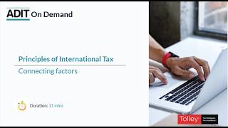 Celebrity Tolley Exam Training: ADIT on Demand Sample Video - Paper 1, Principles of International Taxation Profile