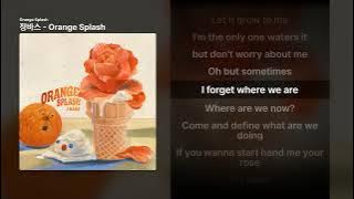 정바스 - Orange Splash [Orange Splash]ㅣ가사/Lyrics