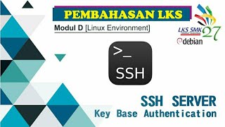 SSH Key Base Authentication dan Sudo User di Debian 9 [LKSN2019]
