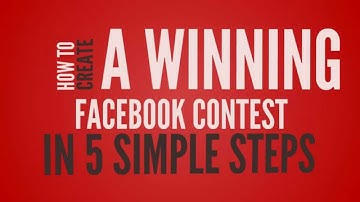 5 Simple Steps to creating a Winning Facebook Contest