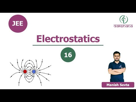 JEE | Physics | Electrostatics | L 16/20 | Manish Sevta