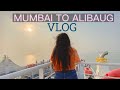 Mumbai to Alibag Vlog - RO-RO FERRY | KIHIM BEACH | ALIBAG VLOG | MARATHI VIDEO | MRUNMYAEE KADAM
