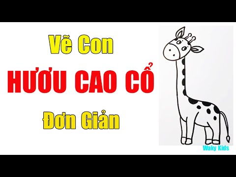 Video 8 phút Hướng dẫn bé vẽ CON HƯƠU CAO CỔ đơn giản từng... - youtube