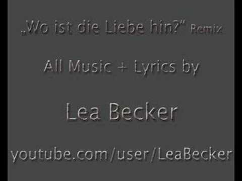 Lea-Marie Becker "Wo ist die Liebe hin?" (Remix)