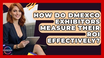 How Do DMEXCO Exhibitors Measure Their ROI Effectively? - Conventions Network