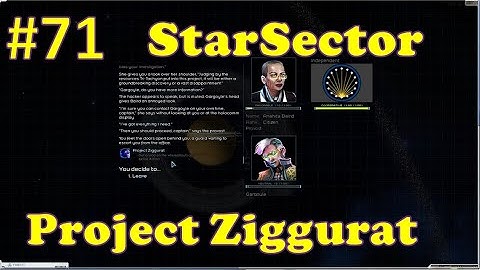 Amazing Spacefaring Game | Ep71: Starting the project Ziggurat quest line | StarSector
