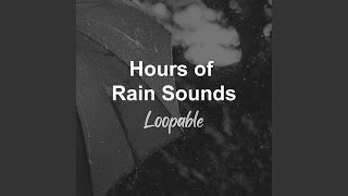 12 Hours of Rain Sounds (Repeatable)