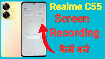 Realme C55 me screen recording kaise kare|how to screen record realme c55