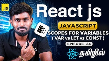 React Js Series for Beginners தமிழில் 24 : Scopes for variables in Javascript