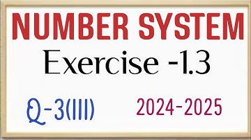 Class - 9//Number System//Exercise -1.3//Q-3(iii)//2024-2025//@sanjitmathstricks