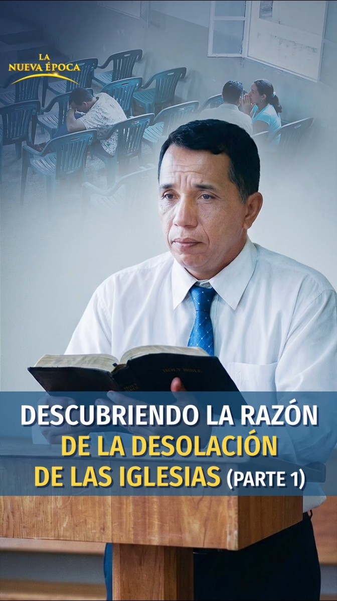 Descubriendo la razón de la desolación de las iglesias (Parte 1)