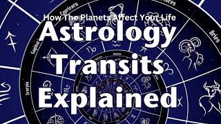Astrology Transits Explained for Beginners| How Planetary Transits Affect Your Life Changes 🌕✨