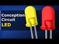 Conception de Circuits à LED - Comment Concevoir des Circuits à LED ?