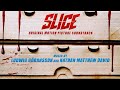 Ludwig Goransson & Nathan Matthew David — Slice (Lakeshore Records, 2018)