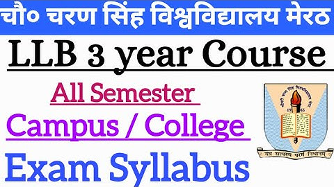 CCS UNIVERSITY LLB ALL SEMESTER EXAM SYLLABUS PDF DOWNLOAD CAMPUS COLLEGE 3 YEAR COURSE LLB SYLLABUS