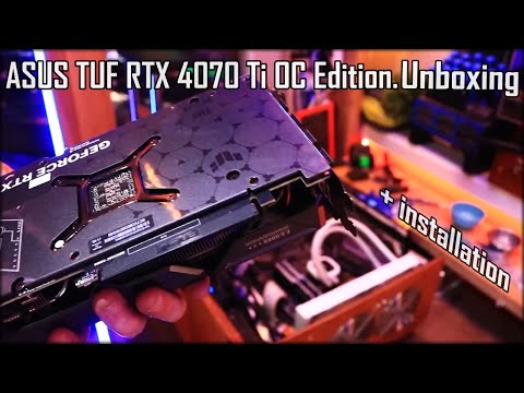 ASUS TUF RTX 4070 Ti OC Edition. Unboxing + Installation + PC CaseMod Time-Laps