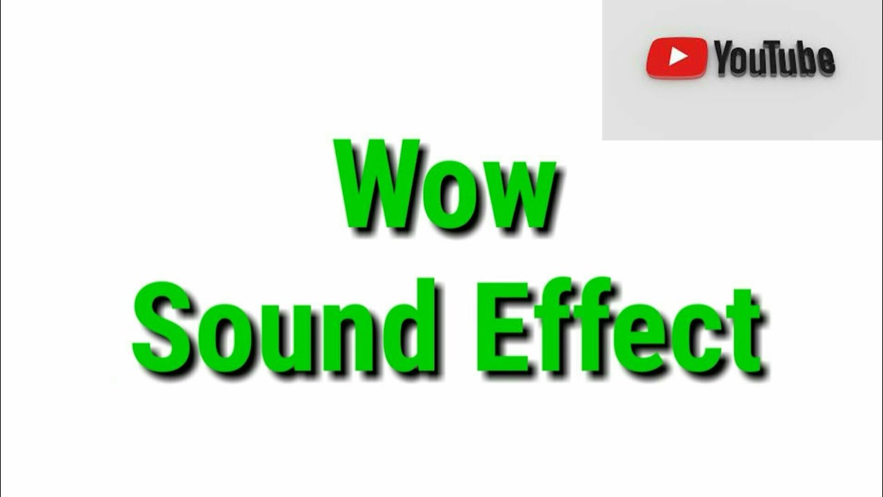 Sound Effect Wow Youtube Backsound Buat Youtuber YouTube