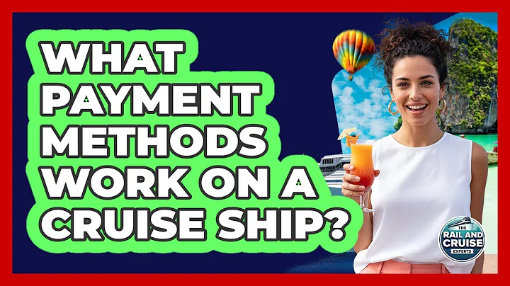 What Payment Methods Work On A Cruise Ship?