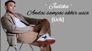 Andai sampai akhir usia | Judika |Lirik