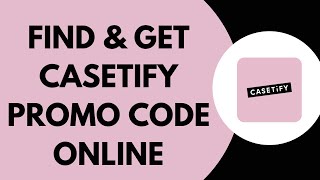How To Find & Get Casetify Coupon Code 2026 (100% Working)