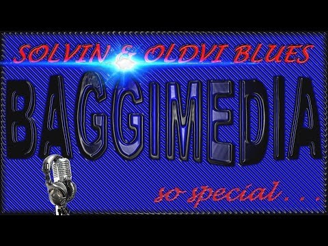 2018 !!! THE SOLVIN & OLDVI BLUES - incredibly special folks